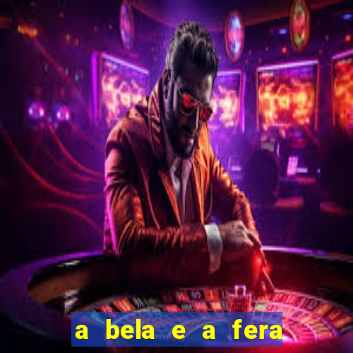 a bela e a fera 2014 filme completo dublado